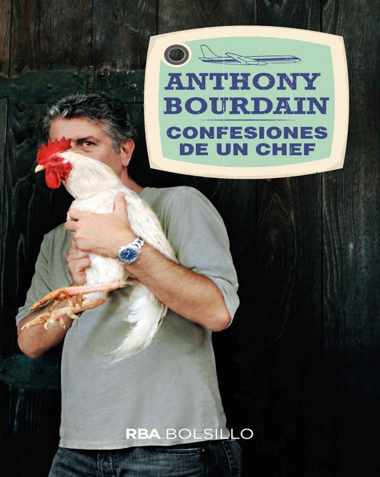 CONFESIONES DE UN CHEF - ANTHONY BOURDAIN